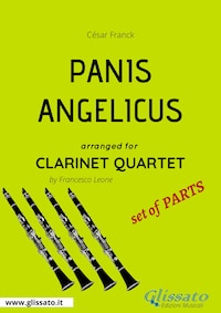 Panis Angelicus - Clarinet Quartet set of PARTS