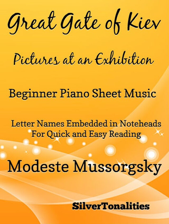 Great Gate of Kiev Pictures at an Exhibition Beginner Piano Sheet Music Tadpole Edition