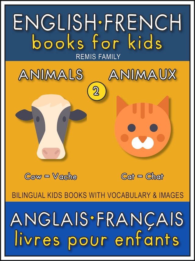 2 - Animals | Animaux - English French Books for Kids (Anglais Français Livres pour Enfants)
