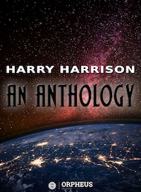 Harry Harrison: An Anthology