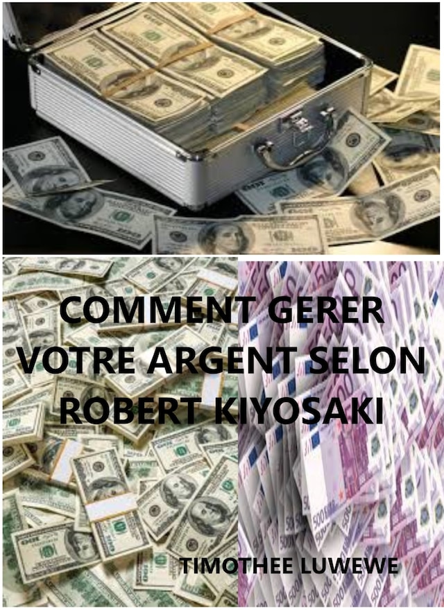 Boekomslag van Comment gérer votre argent selon Robert Kiyosaki