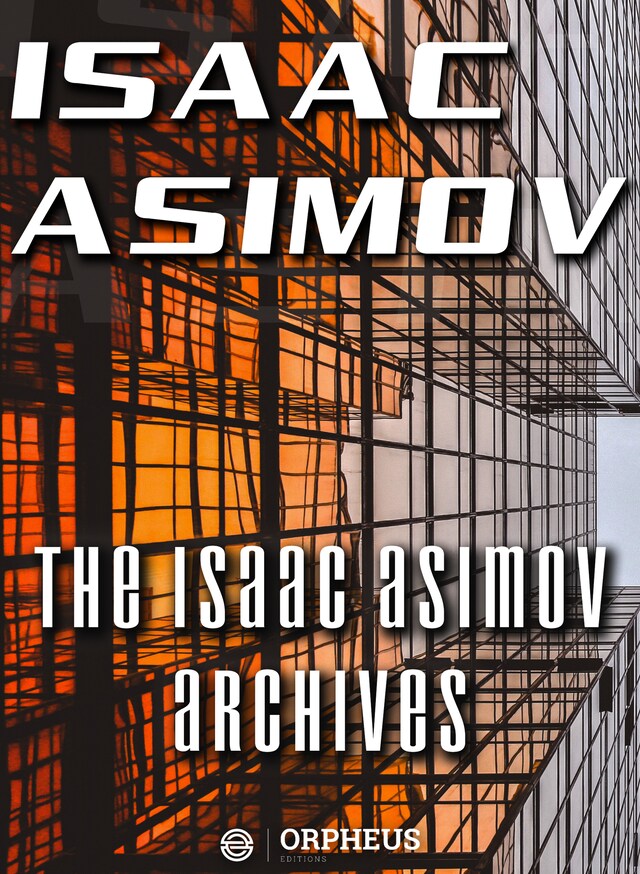 Book cover for The Isaac Asimov Archives