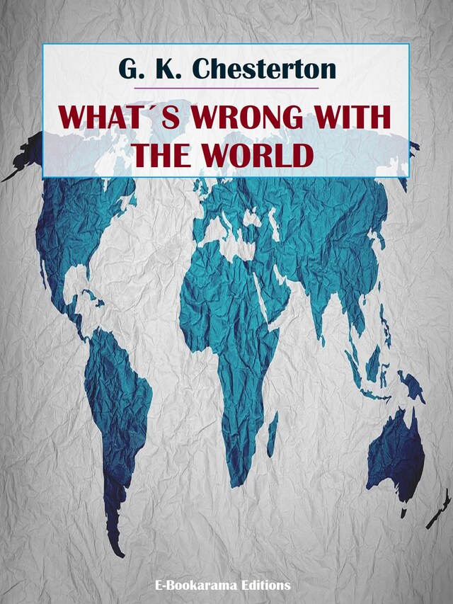 Couverture de livre pour What's Wrong With the World