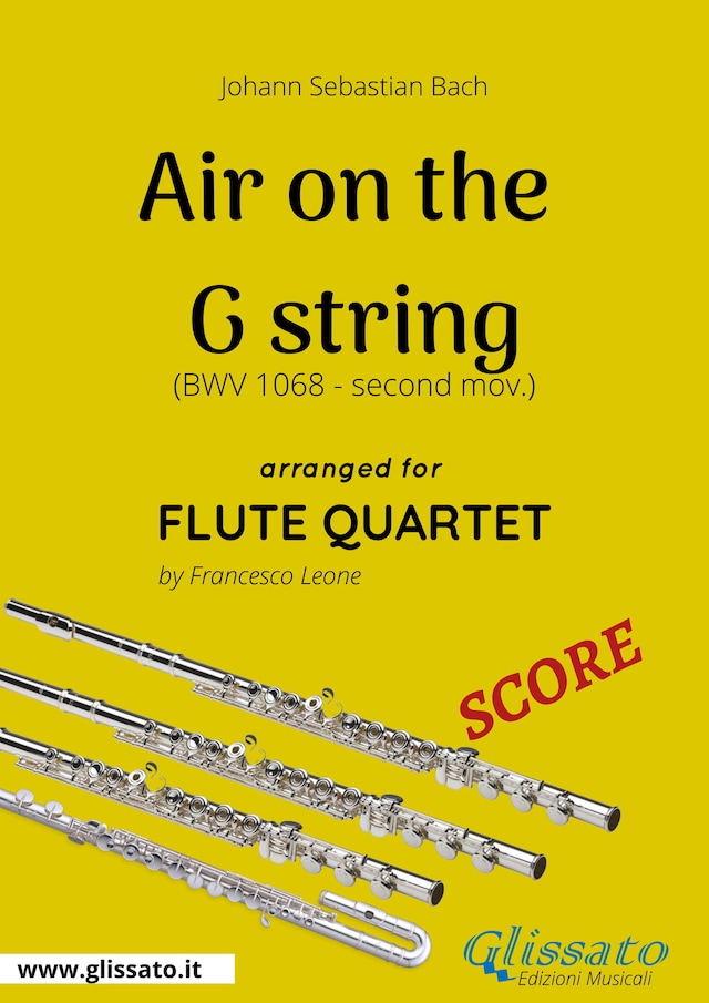 Okładka książki dla Air on the G string - Flute Quartet SCORE