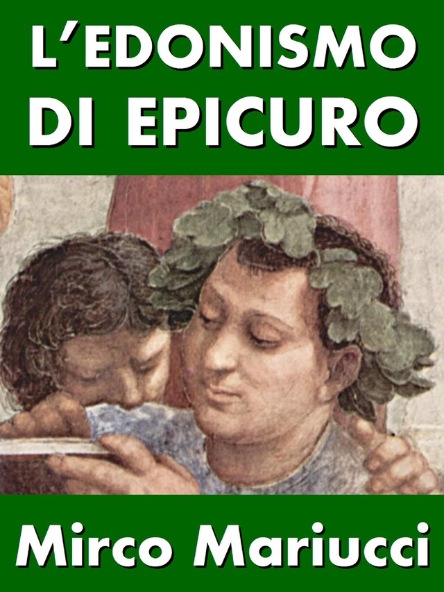 Buchcover für L’edonismo di Epicuro. Vita e pensiero del fondatore dell’epicureismo.