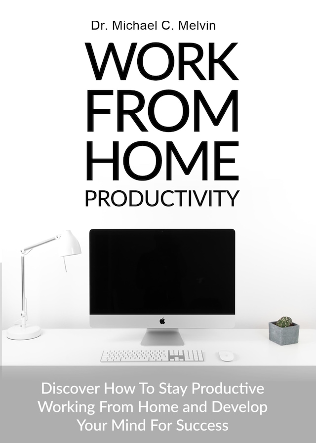 Copertina del libro per Work From Home Productivity