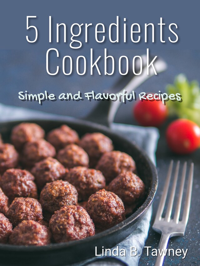 Copertina del libro per 5 Ingredients Cookbook