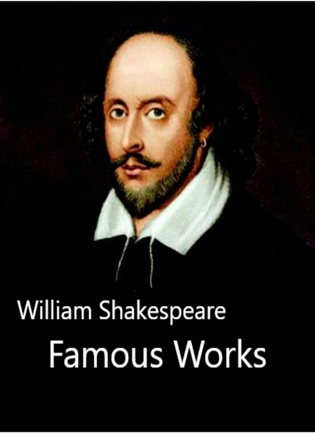 William Shakespeare Famous Works