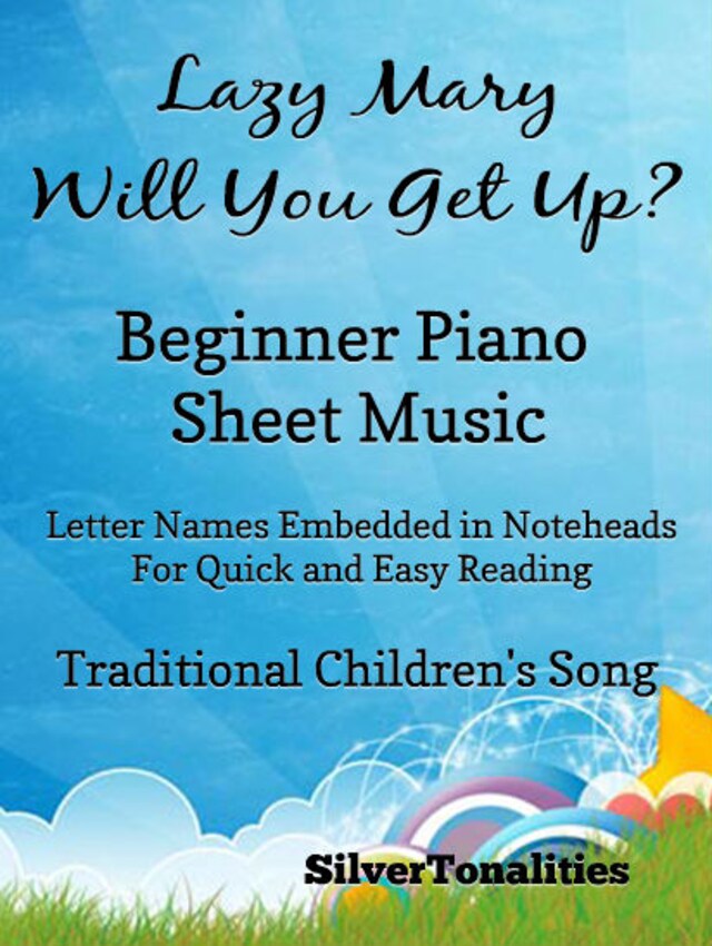 Book cover for Lazy Mary Will You Get Up Beginner Piano Sheet Music