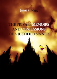The Private Memoirs and Confessions of a Justified Sinner