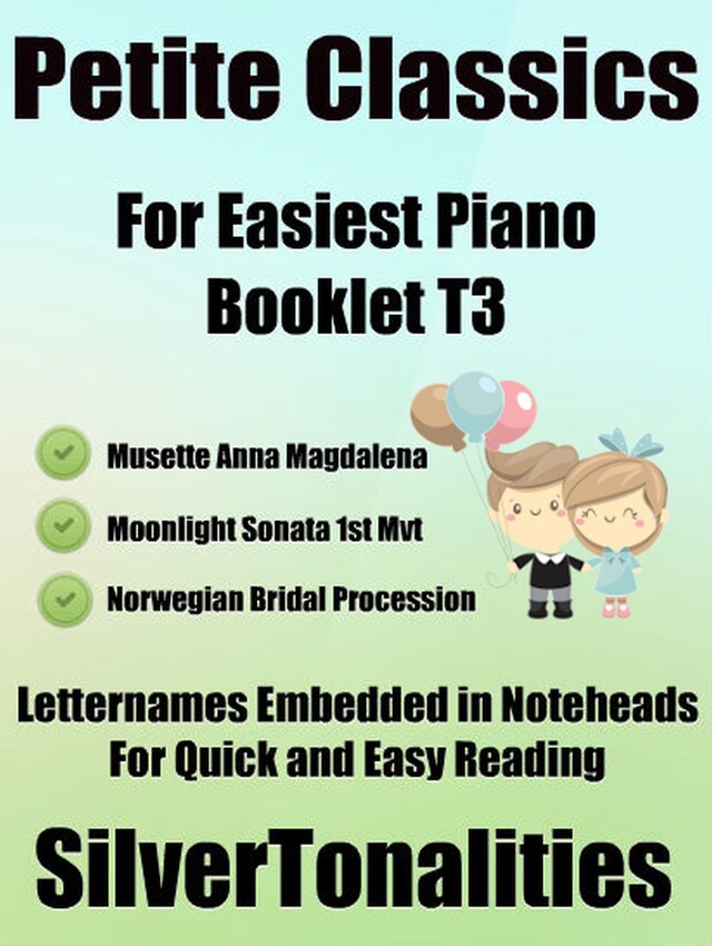 Petite Classics for Easiest Piano Booklet T3