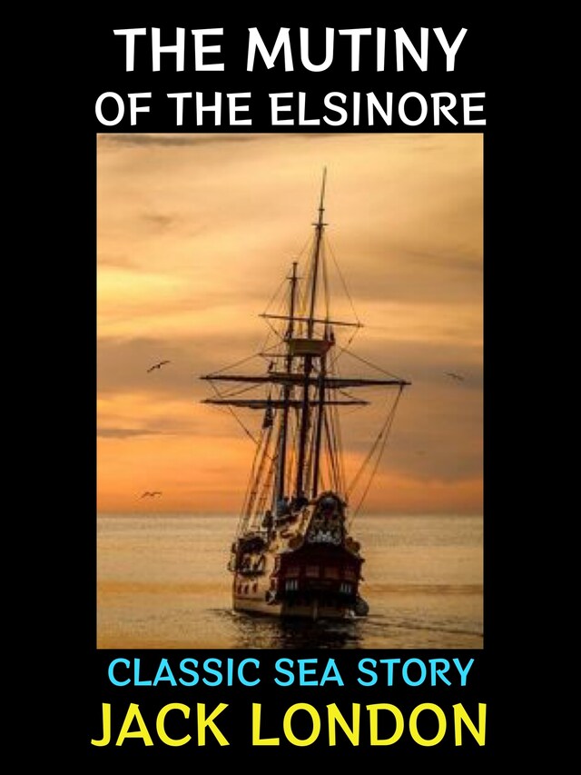 The Mutiny of the Elsinore