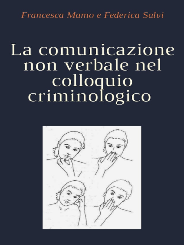 Boekomslag van La comunicazione non verbale nel colloquio criminologico