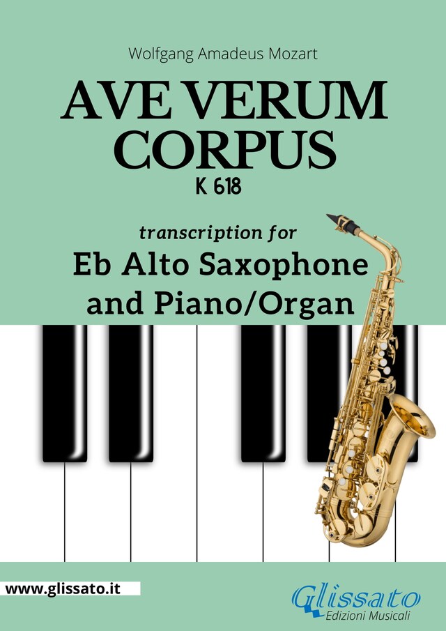 Kirjankansi teokselle Eb Alto Saxophone and Piano or Organ "Ave Verum Corpus" by Mozart