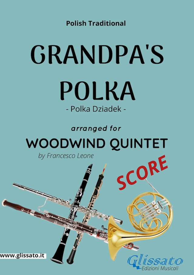 Book cover for Grandpa's Polka - Woodwind Quintet (SCORE)