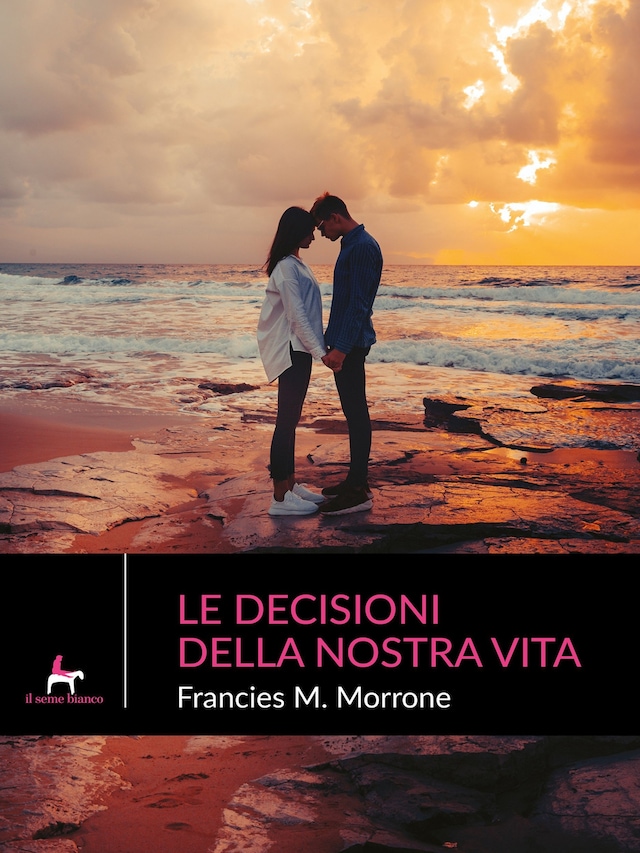 Book cover for Le decisioni della nostra vita
