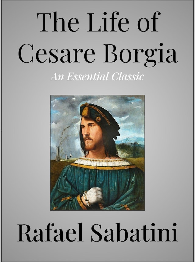 Kirjankansi teokselle The Life of Cesare Borgia