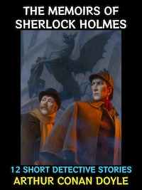 The Memoirs of Sherlock Holmes