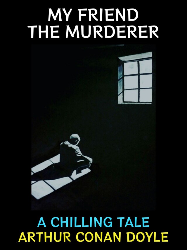 Book cover for My Friend the Murderer