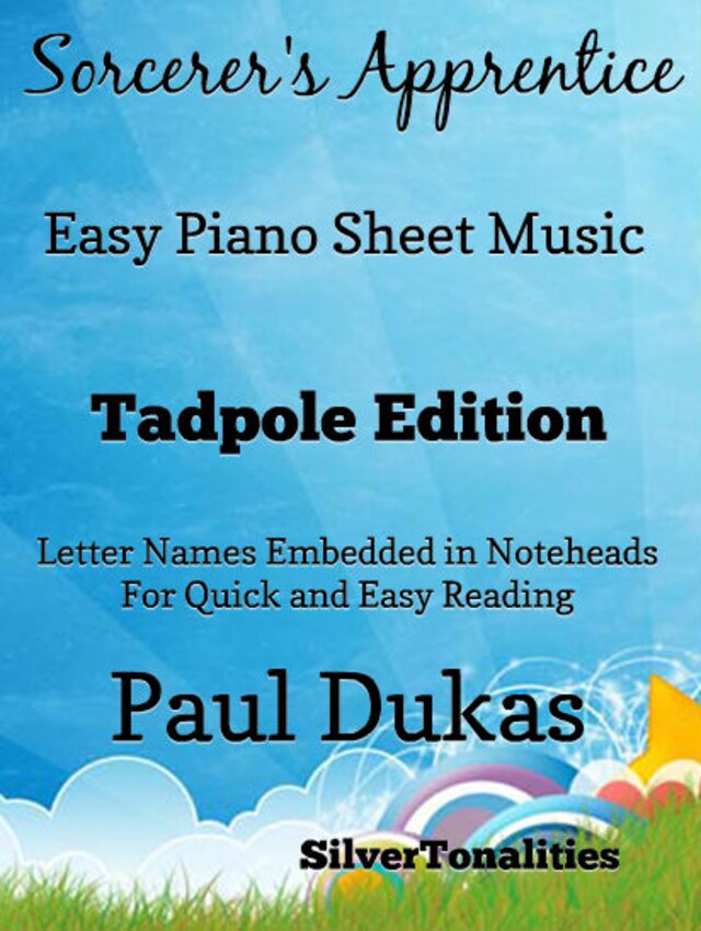 Sorcerer’s Apprentice Paul Dukas Easy Piano Sheet Music Tadpole Edition