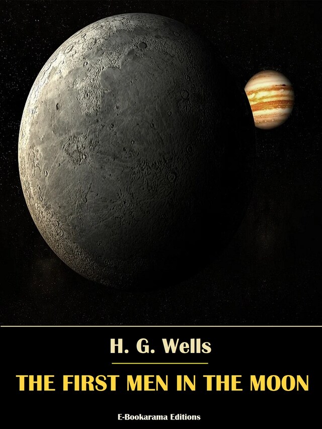 Book cover for The First Men in the Moon