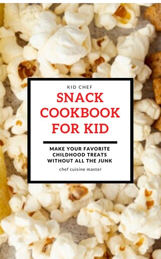 Snack Cookbook For Kid bookCoverFor