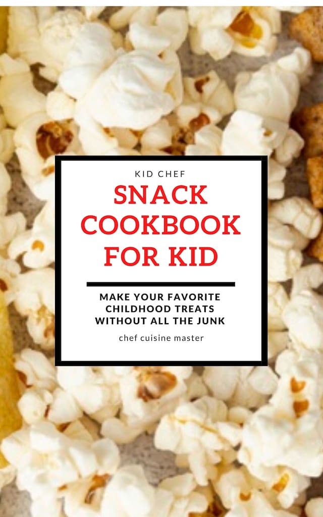 Snack Cookbook For Kid
