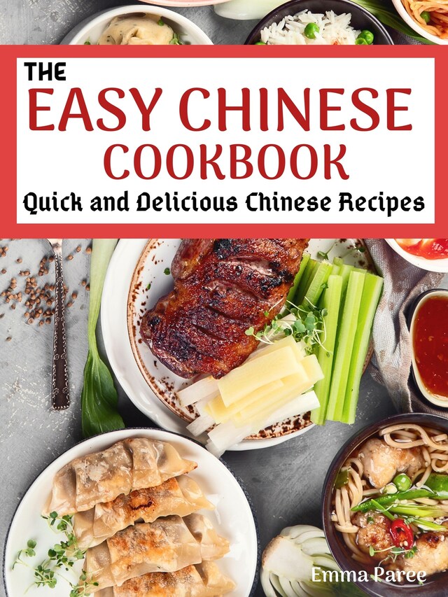 Okładka książki dla The Easy Chinese Cookbook