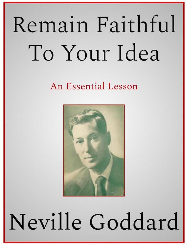 Book cover for Remain Faithful To Your Idea