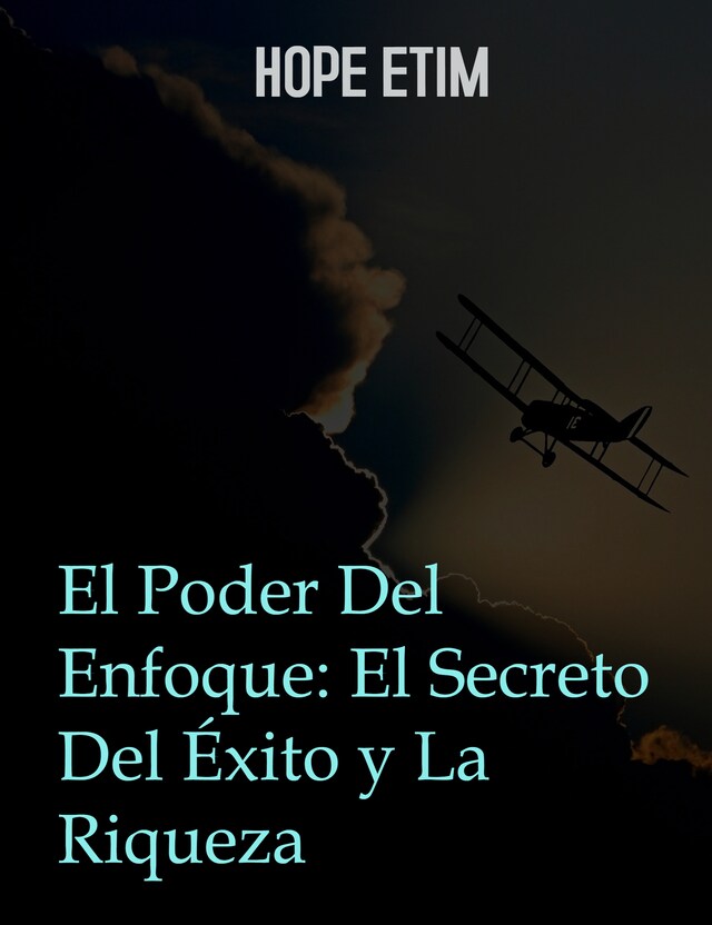 Buchcover für El Poder Del Foco: El Secreto Del Éxito y La Riqueza