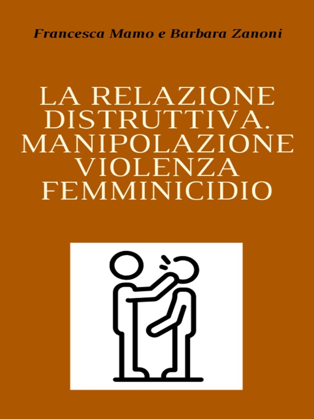 Okładka książki dla La relazione distruttiva