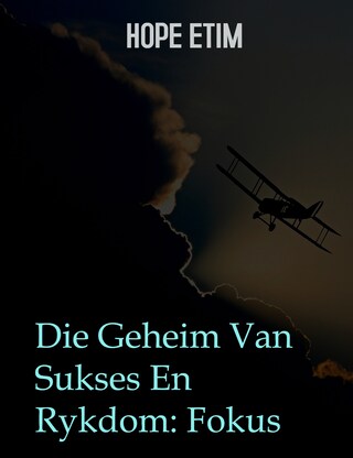 Die Geheim Van Sukses En Rykdom: Fokus bookCoverFor