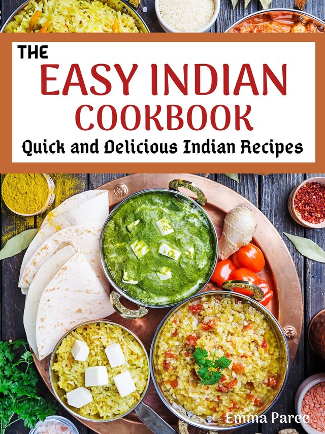 Book cover for The Easy Indian Cookbook