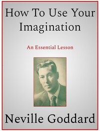 How To Use Your Imagination