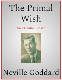 The Primal Wish