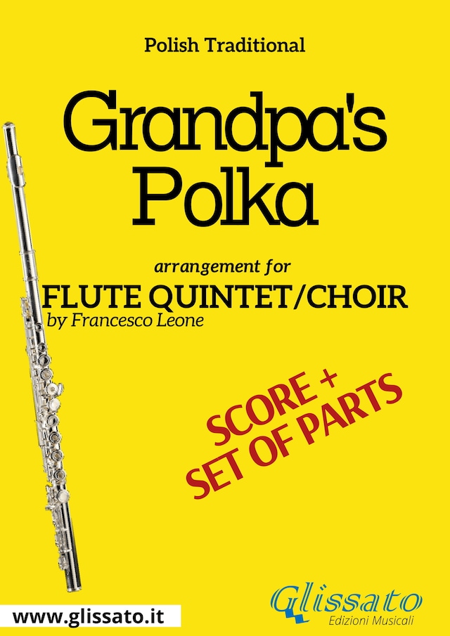 Grandpa's Polka - Flute quintet/choir score & parts