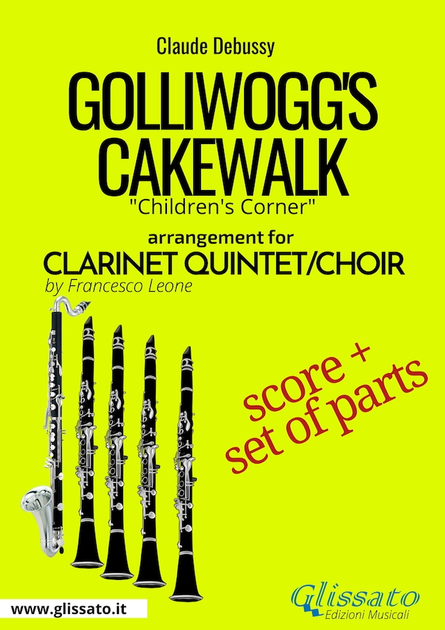 Book cover for Golliwogg's Cakewalk - Clarinet Quintet/Choir score & parts