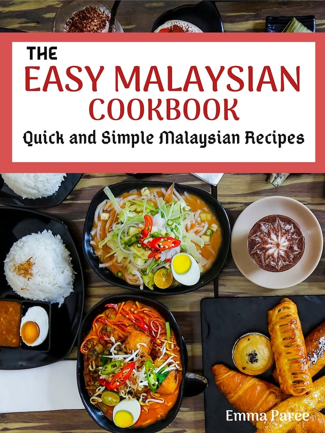 Okładka książki dla The Easy Malaysian Cookbook