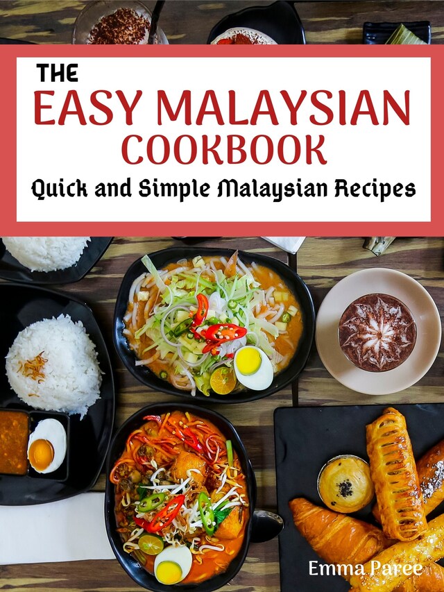 Book cover for The Easy Malaysian Cookbook