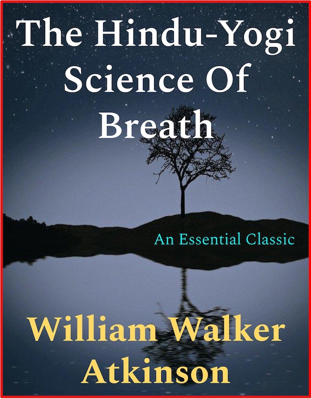 Book cover for The Hindu-Yogi Science Of Breath
