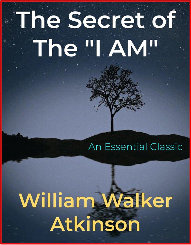 Book cover for The Secret of the "I AM"