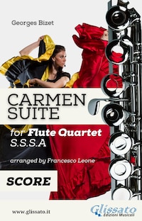 "Carmen" Suite for Flute Quartet (score)