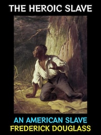 The Heroic Slave