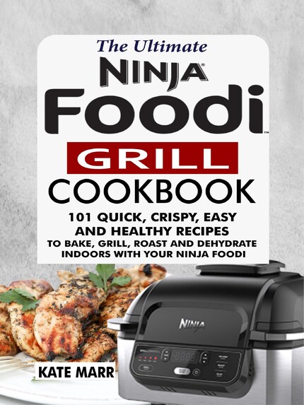 The Official Ninja Foodi Grill Cookbook for Beginners