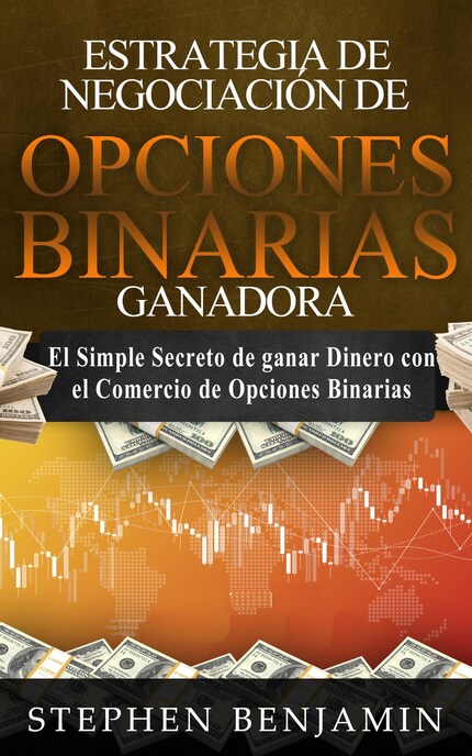 Estrategia De Negociación De Opciones Binarias Ganadora bookCoverFor