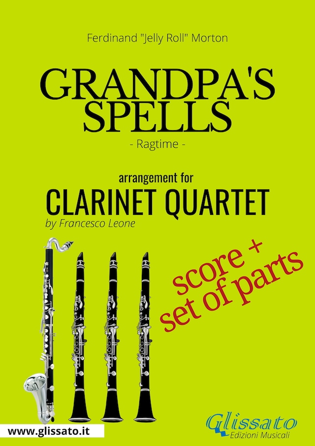 Copertina del libro per Grandpa's Spells - Clarinet Quartet score & parts