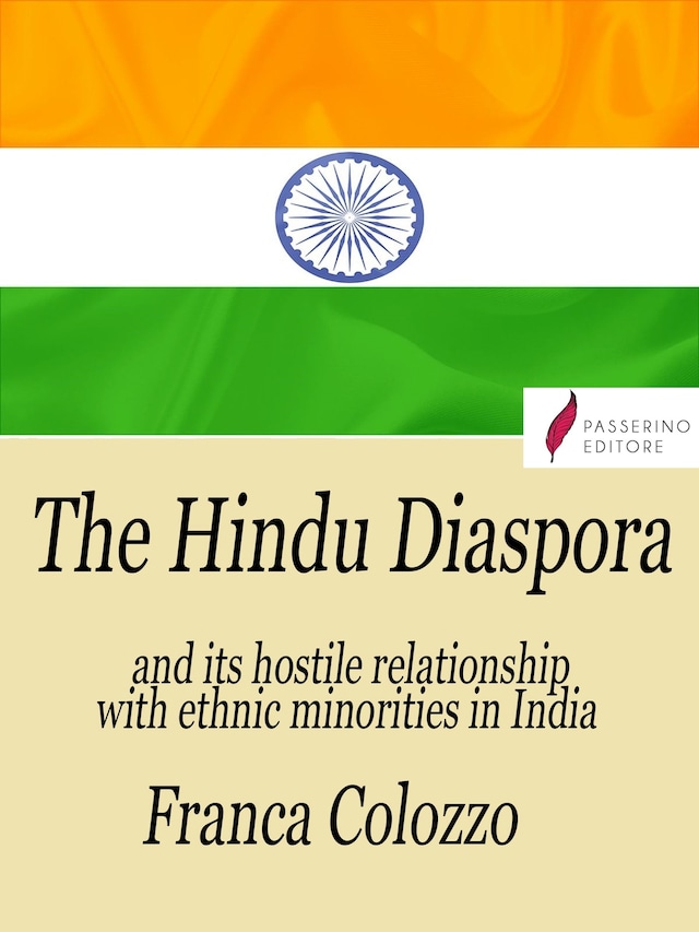 Okładka książki dla The Hindu Diaspora and its hostile relationship with ethnic minorities in India