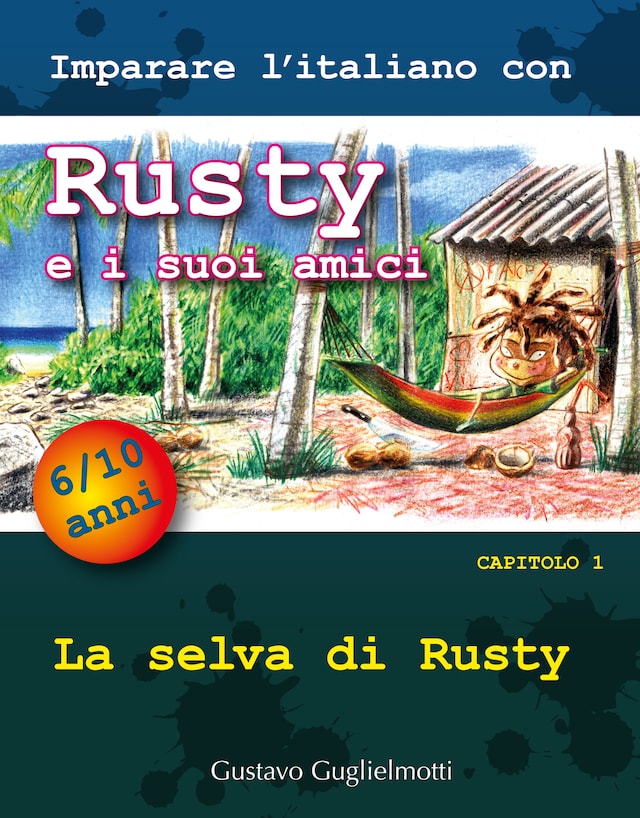 Imparare l'italiano con Rusty e i suoi amici
