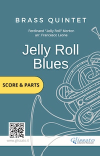 Jelly Roll Blues - Brass Quintet Quintet score & parts