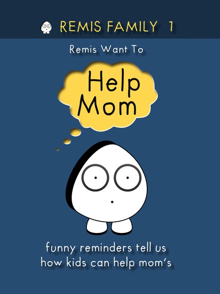 Remis Family 1 Remis Want To Help Mom bookCoverFor